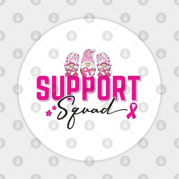 Support Squad  Breast Cancer Awareness Magnet by Skanderarr